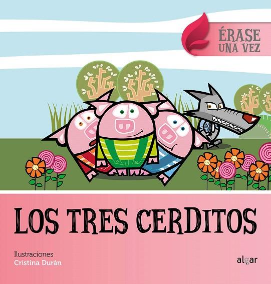 LOS TRES CERDITOS (ÉRASE UNA VEZ) | 9788491420965 | Galatea Llibres | Llibreria online de Reus, Tarragona | Comprar llibres en català i castellà online