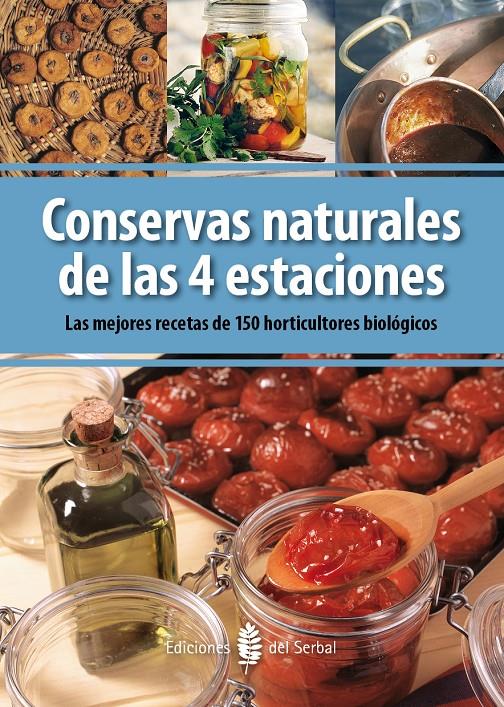 CONSERVAS NATURALES DE LAS 4 ESTACIONES | 9788476287071 | Galatea Llibres | Llibreria online de Reus, Tarragona | Comprar llibres en català i castellà online