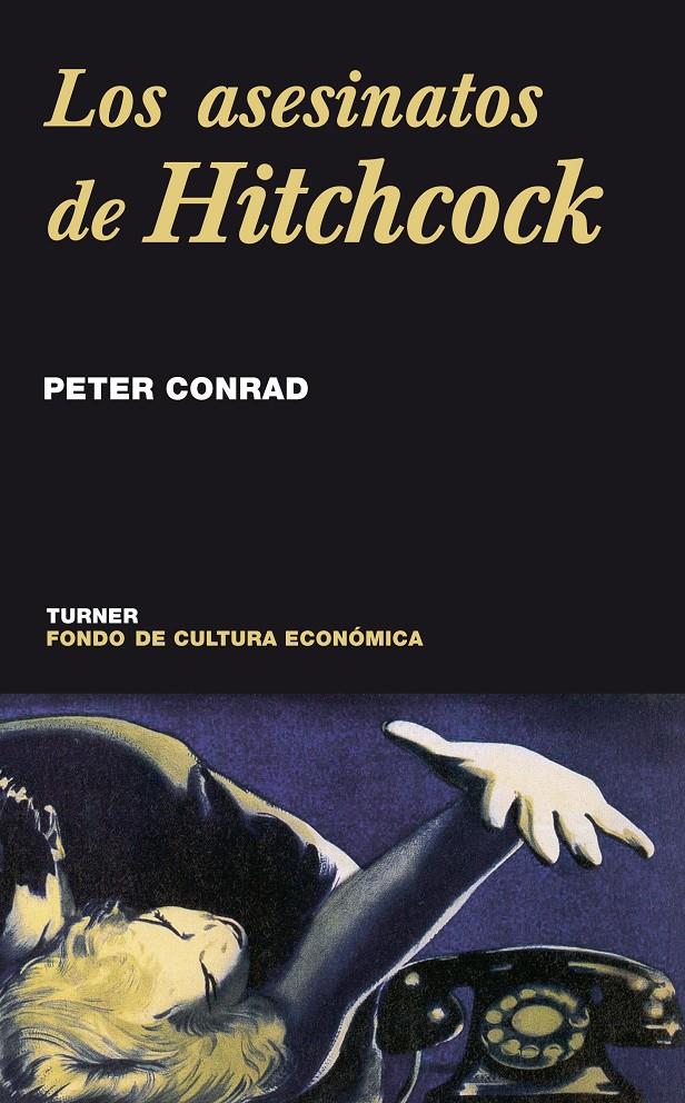 ASESINATOS DE HITCHCOCK, LOS | 9788475065946 | CONRAD, PETER | Galatea Llibres | Llibreria online de Reus, Tarragona | Comprar llibres en català i castellà online