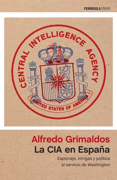 LA CIA EN ESPAÑA | 9788499425627 | GRIMALDOS, ALFREDO | Galatea Llibres | Llibreria online de Reus, Tarragona | Comprar llibres en català i castellà online