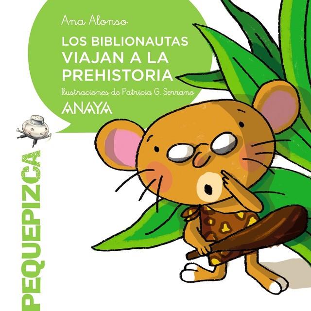 LOS BIBLIONAUTAS VIAJAN A LA PREHISTORIA | 9788469836354 | ALONSO, ANA | Galatea Llibres | Llibreria online de Reus, Tarragona | Comprar llibres en català i castellà online