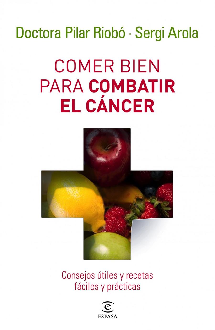 COMER BIEN PARA COMBATIR EL CÁNCER | 9788467032642 | AROLA, SERGI | Galatea Llibres | Llibreria online de Reus, Tarragona | Comprar llibres en català i castellà online