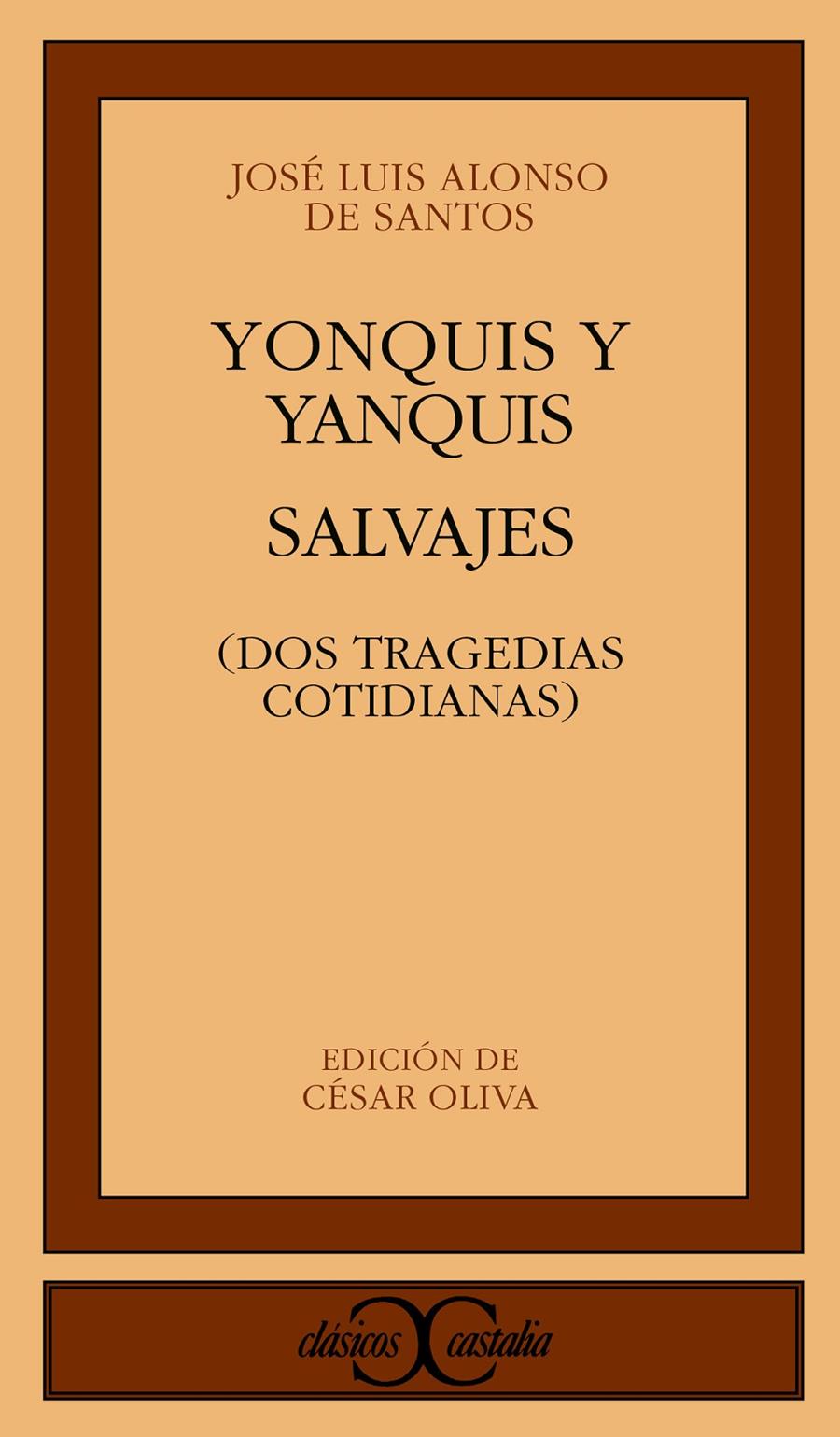 YONQUIS Y YANQUIS. SALVAJES | 9788497400053 | ALONSO DE SANTOS, JOSE LUIS | Galatea Llibres | Llibreria online de Reus, Tarragona | Comprar llibres en català i castellà online