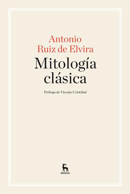 MITOLOGÍA CLÁSICA | 9788424929008 | RUIZ DE ELVIRA, ANTONIO | Galatea Llibres | Llibreria online de Reus, Tarragona | Comprar llibres en català i castellà online