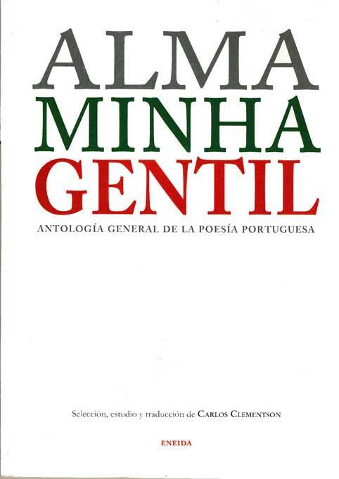 ALMA MINHA GENTIL | 9788495427625 | CLEMENTSON, CARLOS ED. LIT. | Galatea Llibres | Llibreria online de Reus, Tarragona | Comprar llibres en català i castellà online