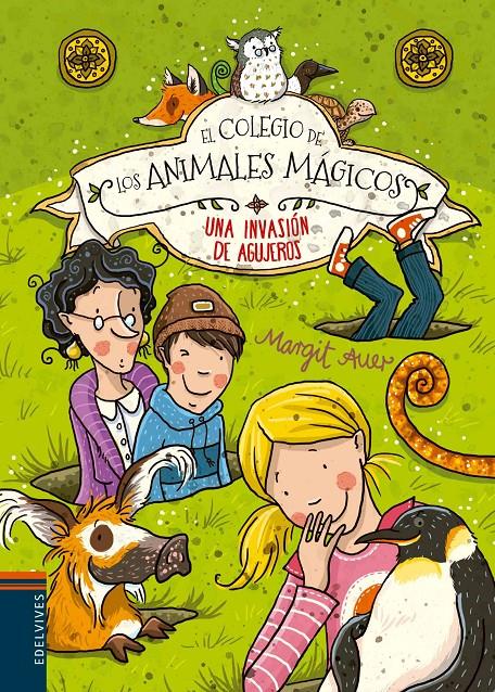 EL COLEGIO DE LOS ANIMALES MÁGICOS - UNA INVASIÓN DE AGUJEROS | 9788426398499 | AUER, MARGIT | Galatea Llibres | Llibreria online de Reus, Tarragona | Comprar llibres en català i castellà online