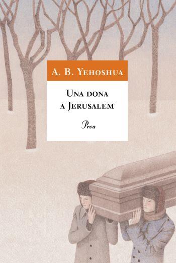 DONA A JERUSALEM, UNA | 9788484372585 | YEHOSHUA, A. B.  | Galatea Llibres | Llibreria online de Reus, Tarragona | Comprar llibres en català i castellà online