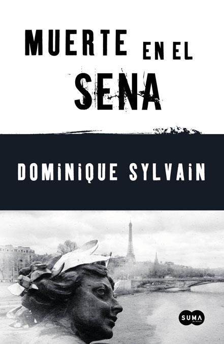 MUERTE EN EL SENA | 9788483651506 | SYLVAIN, DOMINIQUE | Galatea Llibres | Llibreria online de Reus, Tarragona | Comprar llibres en català i castellà online