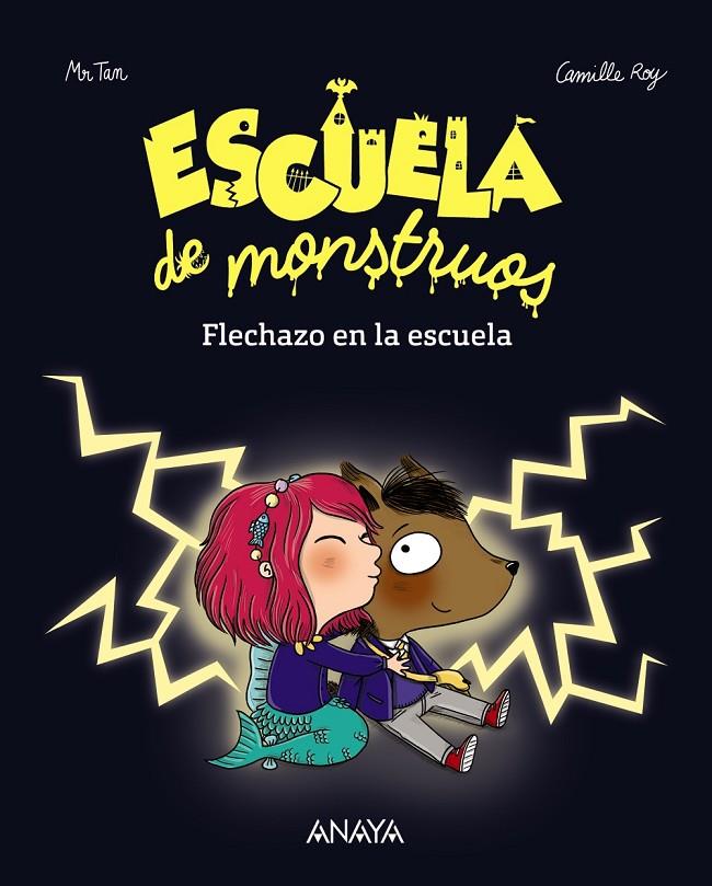 ESCUELA DE MONSTRUOS. FLECHAZO EN LA ESCUELA | 9788469833810 | ROY, CAMILLE | Galatea Llibres | Librería online de Reus, Tarragona | Comprar libros en catalán y castellano online