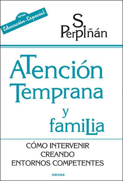 ATENCIÓN TEMPRANA Y FAMILIA | 9788427716391 | PERPIÑÁN GUERRAS, SONSOLES | Galatea Llibres | Llibreria online de Reus, Tarragona | Comprar llibres en català i castellà online