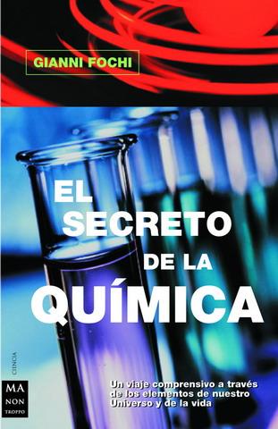 SECRETO DE LA QUIMICA, EL | 9788495601278 | FOCHI, GIANNI | Galatea Llibres | Llibreria online de Reus, Tarragona | Comprar llibres en català i castellà online