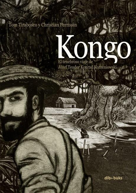 KONGO | 9788415850274 | TIRABOSCO, TOM/PERRISSIN, CHRISTIAN | Galatea Llibres | Llibreria online de Reus, Tarragona | Comprar llibres en català i castellà online