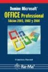 DOMINE MICROSOFT OFFICE PROFESSIONAL 2003 | 9788478976065 | PASCUAL GONZALEZ, FRANCISCO | Galatea Llibres | Librería online de Reus, Tarragona | Comprar libros en catalán y castellano online