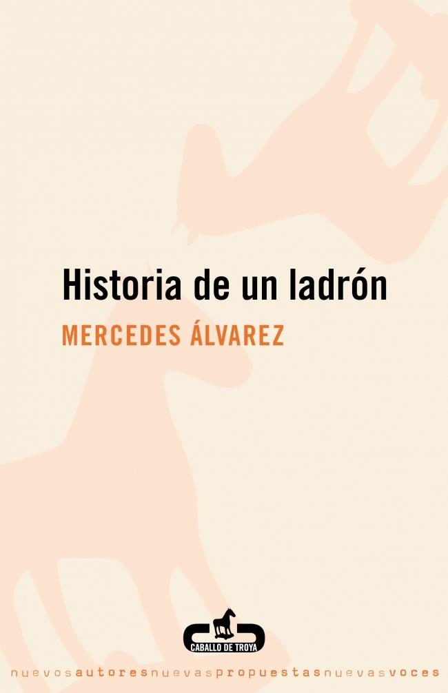 HISTORIA DE UN LADRON | 9788496594623 | ALVAREZ, MERCEDES | Galatea Llibres | Llibreria online de Reus, Tarragona | Comprar llibres en català i castellà online