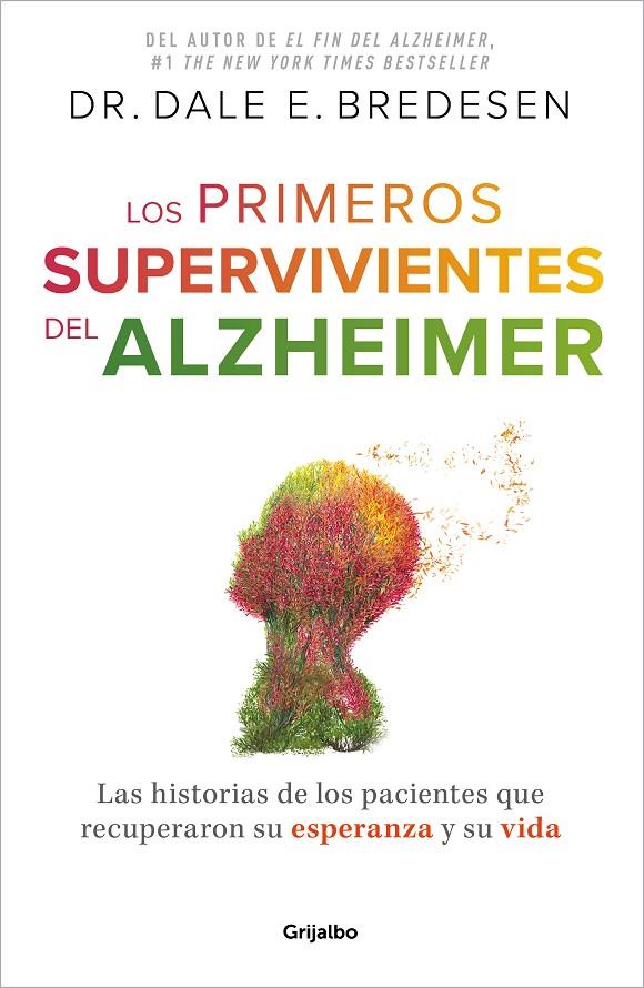 LOS PRIMEROS SUPERVIVIENTES DEL ALZHÉIMER | 9788425364327 | BREDESEN, DR. DALE E. | Galatea Llibres | Llibreria online de Reus, Tarragona | Comprar llibres en català i castellà online