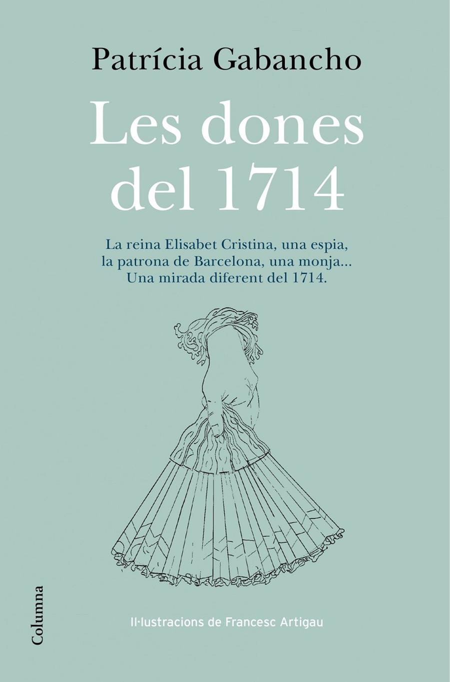 LES DONES DEL 1714 | 9788466418348 | GABANCHO, PATRICIA | Galatea Llibres | Llibreria online de Reus, Tarragona | Comprar llibres en català i castellà online