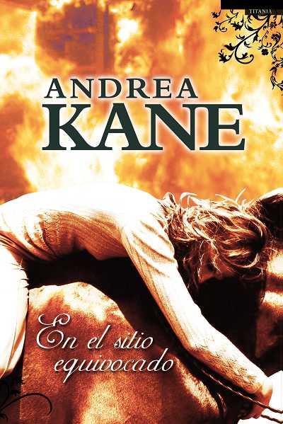 EN EL SITIO EQUIVOCADO | 9788496711488 | KANE, ANDREA | Galatea Llibres | Llibreria online de Reus, Tarragona | Comprar llibres en català i castellà online