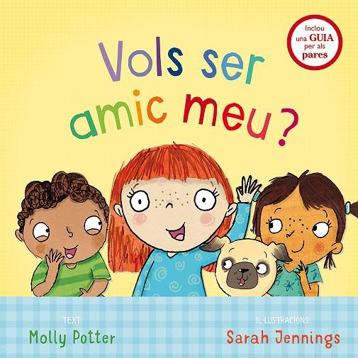 VOLS SER AMIC MEU? | 9788491450719 | POTTER, MOLLY | Galatea Llibres | Llibreria online de Reus, Tarragona | Comprar llibres en català i castellà online