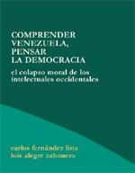 COMPRENDER VENEZUELA, PENSAR LA DEMOCRACIA : EL COLAPSO MORA | 9788495786050 | FERNANDEZ LIRIA, CARLOS | Galatea Llibres | Llibreria online de Reus, Tarragona | Comprar llibres en català i castellà online