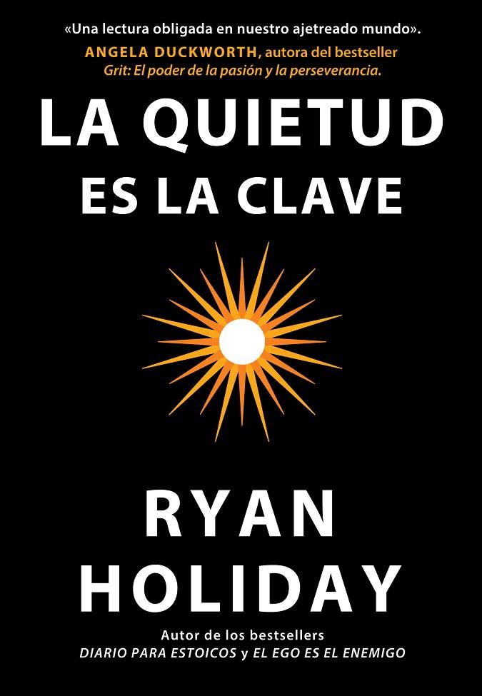 LA QUIETUD ES LA CLAVE | 9788417963132 | HOLIDAY, RYAN | Galatea Llibres | Llibreria online de Reus, Tarragona | Comprar llibres en català i castellà online