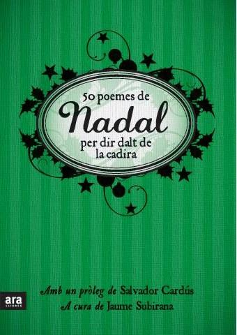 50 POEMES DE NADAL PER DIR DALT DE LA CADIRA | 9788492552016 | CARDUS, SALVADOR | Galatea Llibres | Llibreria online de Reus, Tarragona | Comprar llibres en català i castellà online