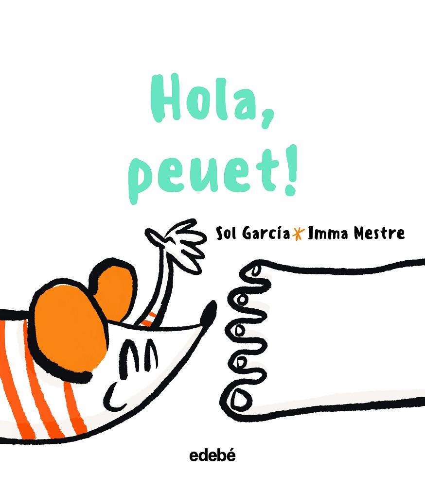 HOLA PEUET! | 9788468363400 | GARCÍA PRATS, SOLEDAD | Galatea Llibres | Llibreria online de Reus, Tarragona | Comprar llibres en català i castellà online