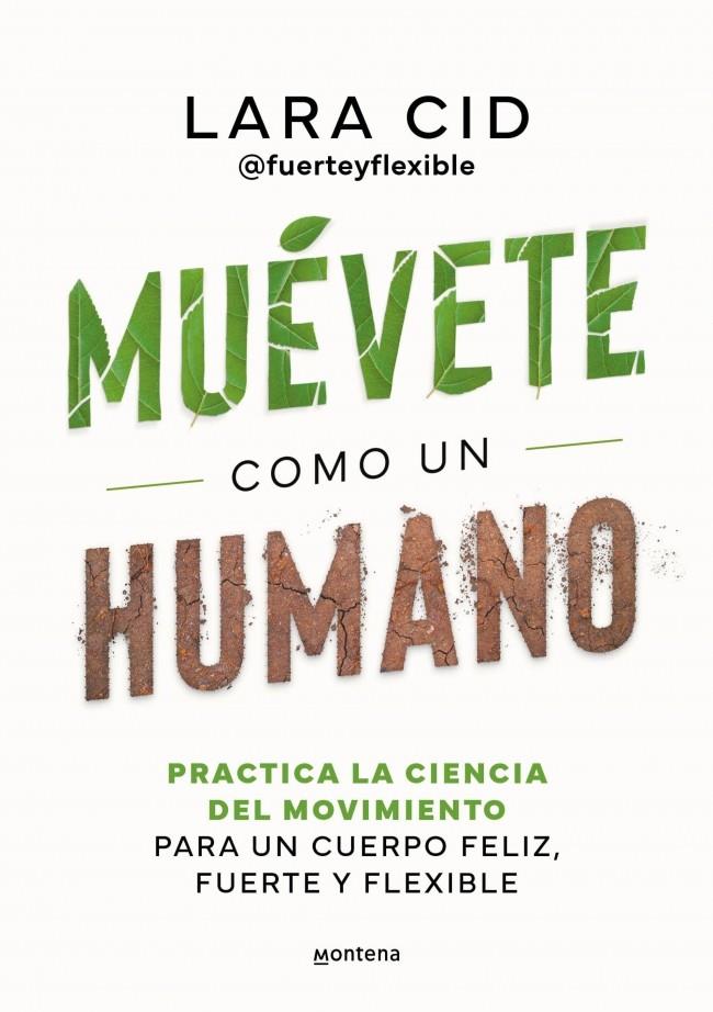 MUÉVETE COMO UN HUMANO | 9788410298637 | CID, LARA | Galatea Llibres | Librería online de Reus, Tarragona | Comprar libros en catalán y castellano online