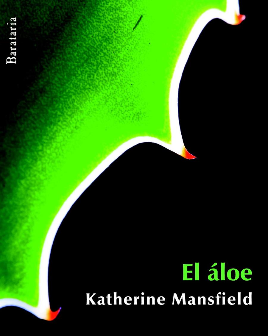 EL ÁLOE | 9788492979325 | MANSFIELD, KATHERINE | Galatea Llibres | Llibreria online de Reus, Tarragona | Comprar llibres en català i castellà online