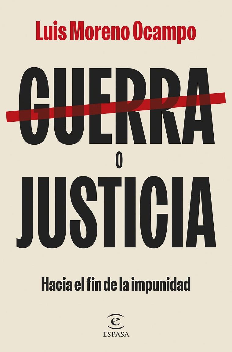 GUERRA O JUSTICIA | 9788467074536 | OCAMPO, LUIS MORENO | Galatea Llibres | Llibreria online de Reus, Tarragona | Comprar llibres en català i castellà online