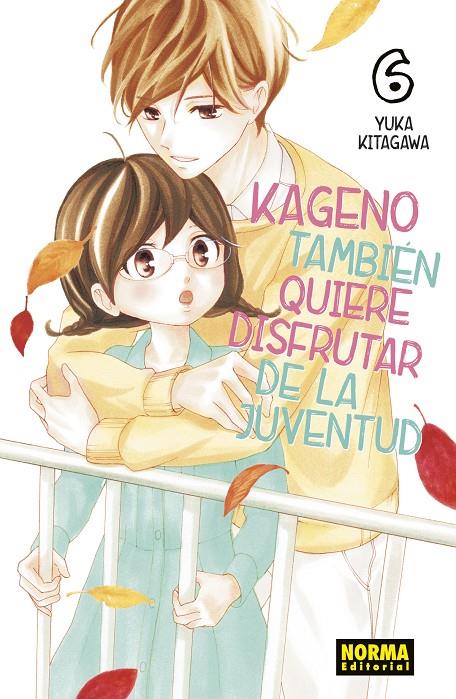 KAGENO TAMBIÉN QUIERE DISFRUTAR DE LA JUVENTUD 6 | 9788467938944 | KITAGAWA, YUKA | Galatea Llibres | Llibreria online de Reus, Tarragona | Comprar llibres en català i castellà online