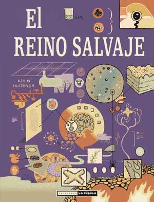 REINO SALVAJE, EL | 9788478339396 | HUIZENGA, KEVIN | Galatea Llibres | Llibreria online de Reus, Tarragona | Comprar llibres en català i castellà online