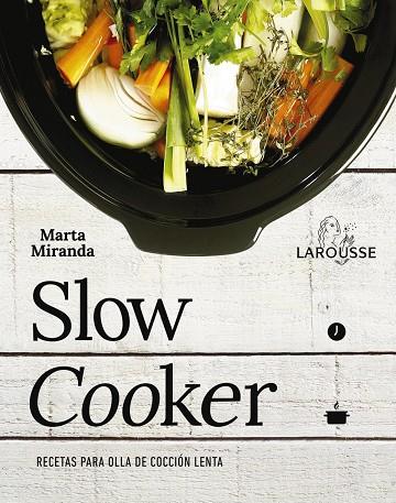 SLOW COOKER. RECETAS PARA OLLA DE COCCIÓN LENTA | 9788416641475 | MIRANDA ARBIZU, MARTA | Galatea Llibres | Llibreria online de Reus, Tarragona | Comprar llibres en català i castellà online