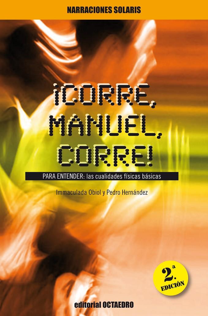 CORRE, MANUEL, CORRE! | 9788480633222 | OBIOL, INMACULADA | Galatea Llibres | Llibreria online de Reus, Tarragona | Comprar llibres en català i castellà online