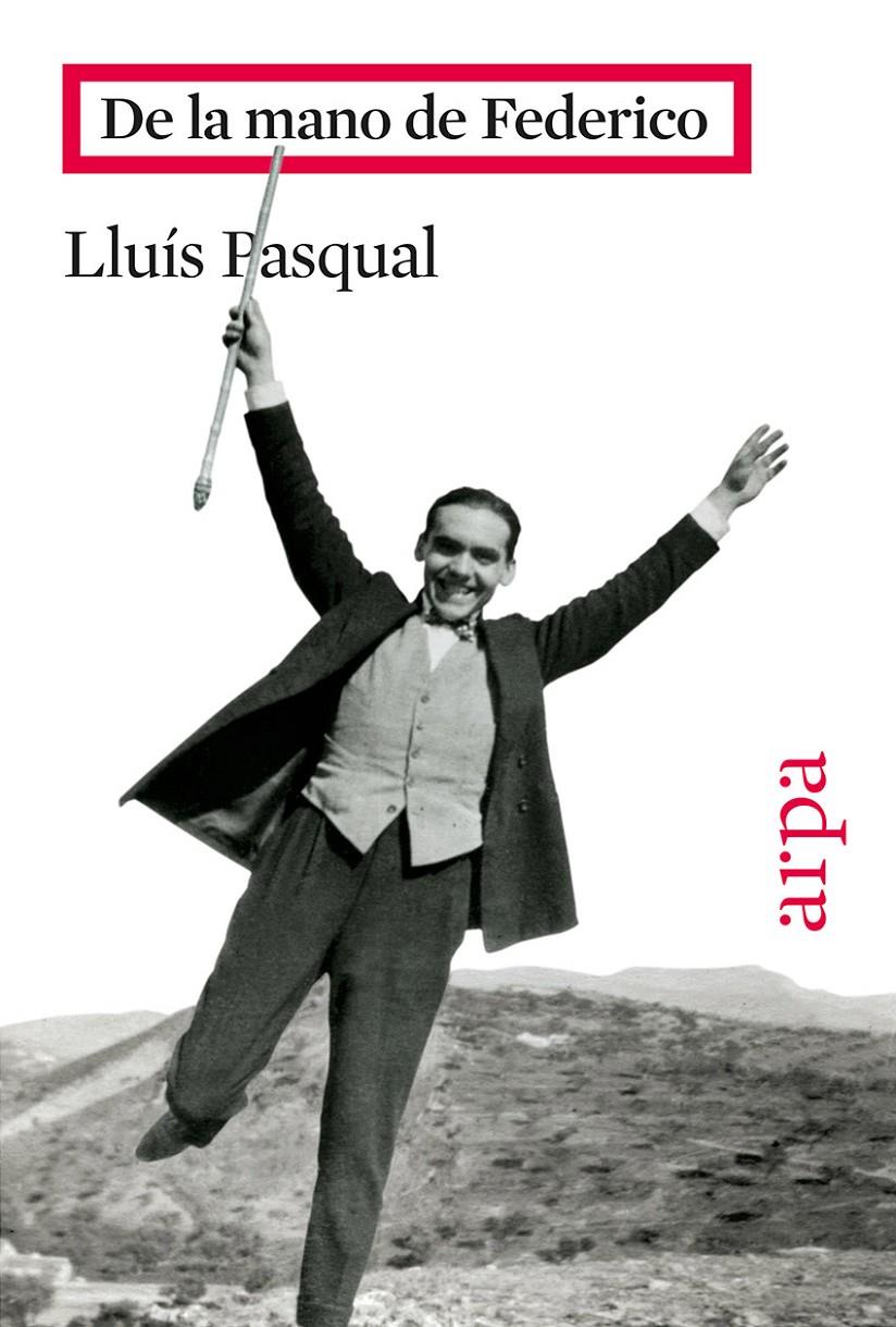 DE LA MANO DE FEDERICO | 9788416601073 | PASQUAL, LLUÍS | Galatea Llibres | Llibreria online de Reus, Tarragona | Comprar llibres en català i castellà online