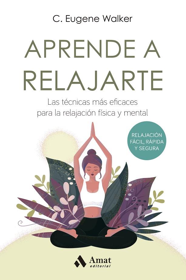 APRENDE A RELAJARTE | 9788497356190 | WALKER, EUGENE | Galatea Llibres | Librería online de Reus, Tarragona | Comprar libros en catalán y castellano online