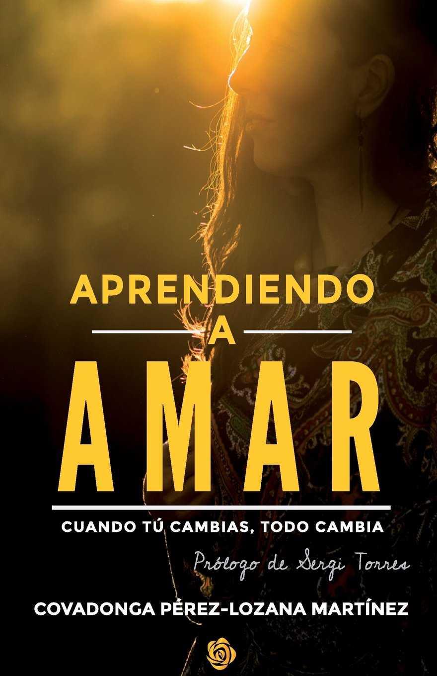 APRENDIENDO A AMAR | 9788460850120 | PéREZ-LOZANA MARTíNEZ, COVADONGA | Galatea Llibres | Llibreria online de Reus, Tarragona | Comprar llibres en català i castellà online