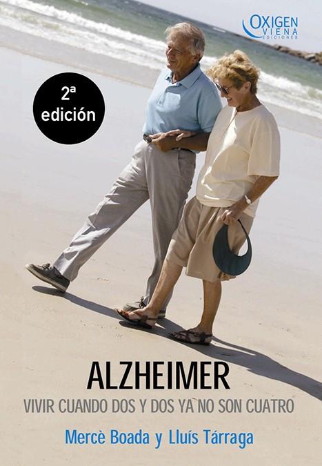 ALZHEIMER VIVIR CUANDO DOS Y DOS YA NO SON CUATRO | 9788483304020 | BOADA, MERCE | Galatea Llibres | Llibreria online de Reus, Tarragona | Comprar llibres en català i castellà online