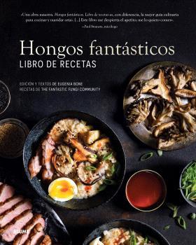 HONGOS FANTÁSTICOS. LIBRO DE RECETAS | 9788410048393 | BONE, EUGENIA | Galatea Llibres | Llibreria online de Reus, Tarragona | Comprar llibres en català i castellà online