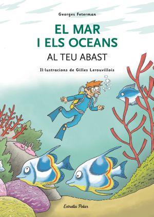 MAR I ELS OCEANS AL TEU ABAST | 9788492790814 | FETERMAN, GEORGE | Galatea Llibres | Librería online de Reus, Tarragona | Comprar libros en catalán y castellano online