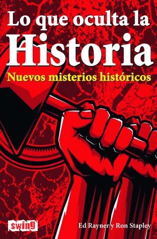 LO QUE OCULTA LA HISTORIA | 9788496746299 | RAYNERY, ED | Galatea Llibres | Llibreria online de Reus, Tarragona | Comprar llibres en català i castellà online