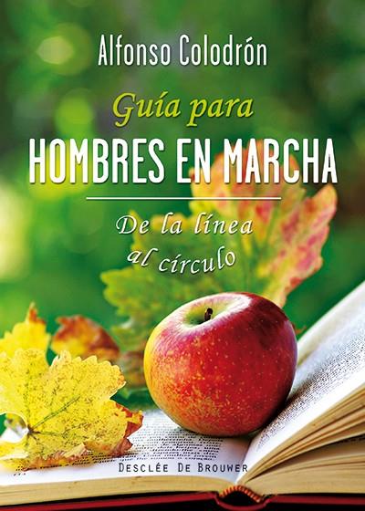 GUÍA PARA HOMBRES EN MARCHA | 9788433027504 | COLODRÓN, ALFONSO | Galatea Llibres | Llibreria online de Reus, Tarragona | Comprar llibres en català i castellà online