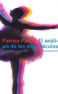 ANALISIS DE LOS ESPECTACULOS, EL | 9788449309786 | PAVIS, PATRICE | Galatea Llibres | Llibreria online de Reus, Tarragona | Comprar llibres en català i castellà online