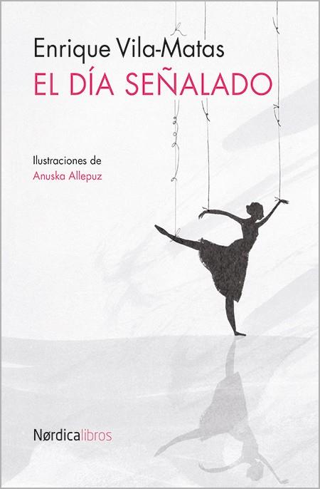 EL DÍA SEÑALADO | 9788416112838 | VILA MATAS, ENRIQUE | Galatea Llibres | Librería online de Reus, Tarragona | Comprar libros en catalán y castellano online