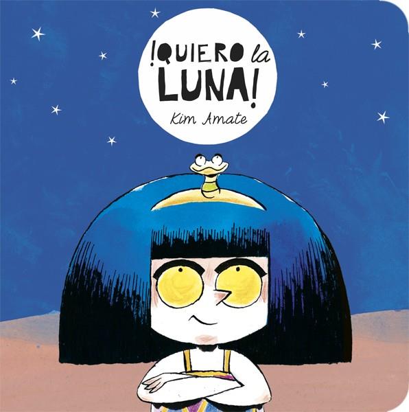 QUIERO LA LUNA | 9788424664121 | AMATE, KIM | Galatea Llibres | Llibreria online de Reus, Tarragona | Comprar llibres en català i castellà online