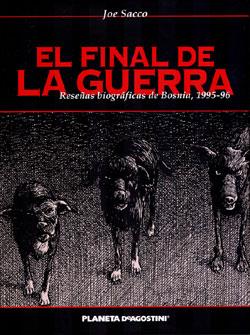 FINAL DE LA GUERRA : RESEÑAS BIOGRAFICAS DE BOSNIA, 1995- | 9788467425178 | SACCO, JOE (1960- ) | Galatea Llibres | Llibreria online de Reus, Tarragona | Comprar llibres en català i castellà online