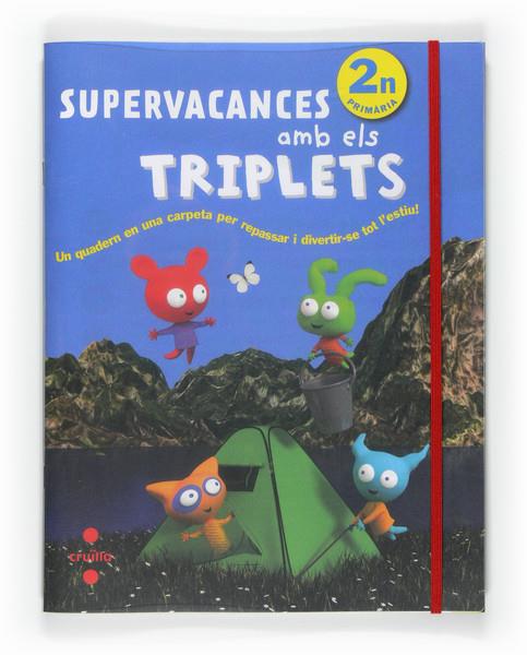 SUPERVACANCES AMB ELS TRIPLETS 2º PRIMARIA | 9788466125932 | EQUIP EDITORIAL CRUÏLLA, | Galatea Llibres | Llibreria online de Reus, Tarragona | Comprar llibres en català i castellà online