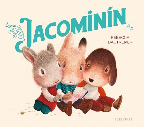 JACOMINÍN | 9788414061251 | DAUTREMER, RÉBECCA | Galatea Llibres | Librería online de Reus, Tarragona | Comprar libros en catalán y castellano online