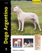 DOGO ARGENTINO  SERIE EXCELLENCE | 9788425513589 | JANISH, J | Galatea Llibres | Llibreria online de Reus, Tarragona | Comprar llibres en català i castellà online