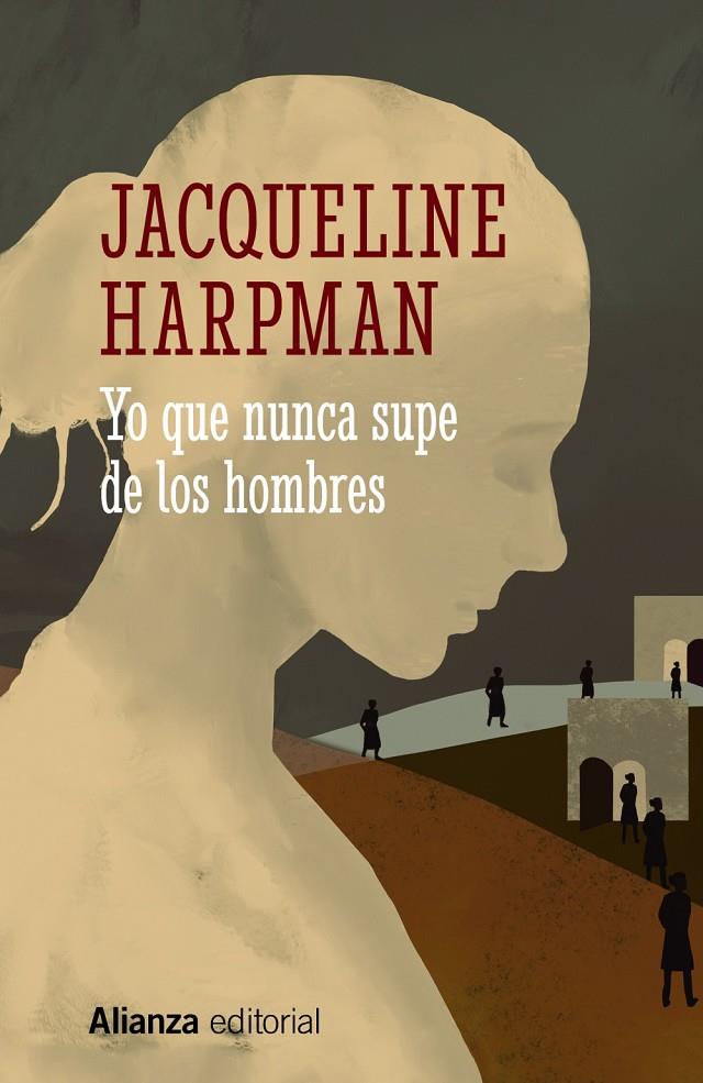 YO QUE NUNCA SUPE DE LOS HOMBRES | 9788413628912 | HARPMAN, JACQUELINE | Galatea Llibres | Llibreria online de Reus, Tarragona | Comprar llibres en català i castellà online