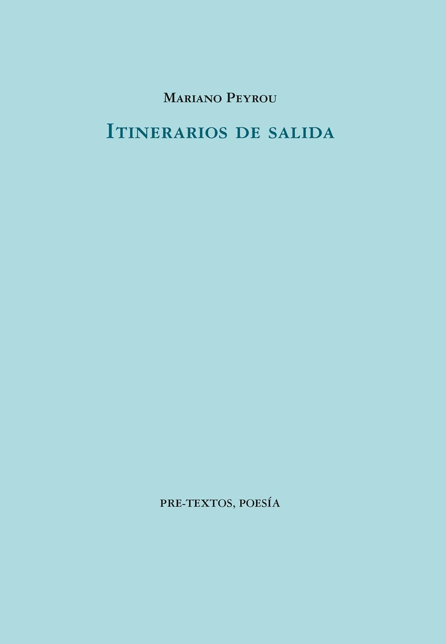 ITINERARIOS DE SALIDA | 9788410309142 | PEYROU, MARIANO | Galatea Llibres | Librería online de Reus, Tarragona | Comprar libros en catalán y castellano online